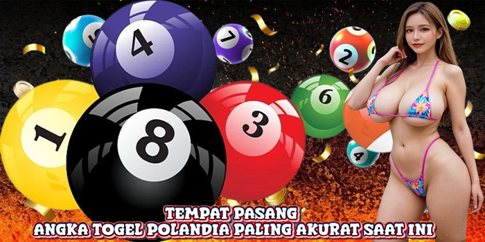 Tempat Pasang Angka Togel Polandia Paling Akurat Saat Ini