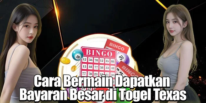Cara Bermain Dapatkan Bayaran Besar di Togel Texas